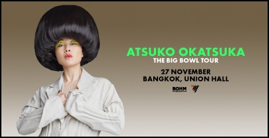 Atsuko Okatsuka “The Big Bowl Tour” Bangkok